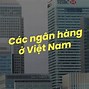 Các Ngân Hàng Chính Sách Tại Việt Nam