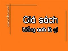 Giá Sách Dịch Tiếng Anh Là Gì